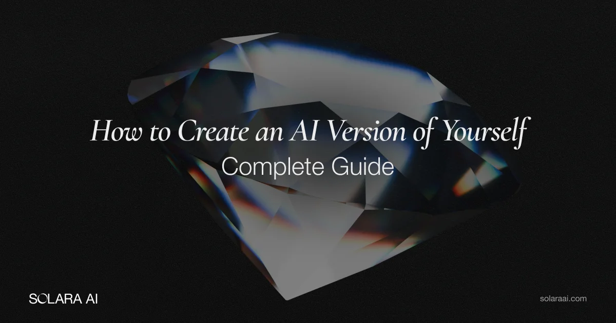 How to Create an AI Version of Yourself [Complete Guide]