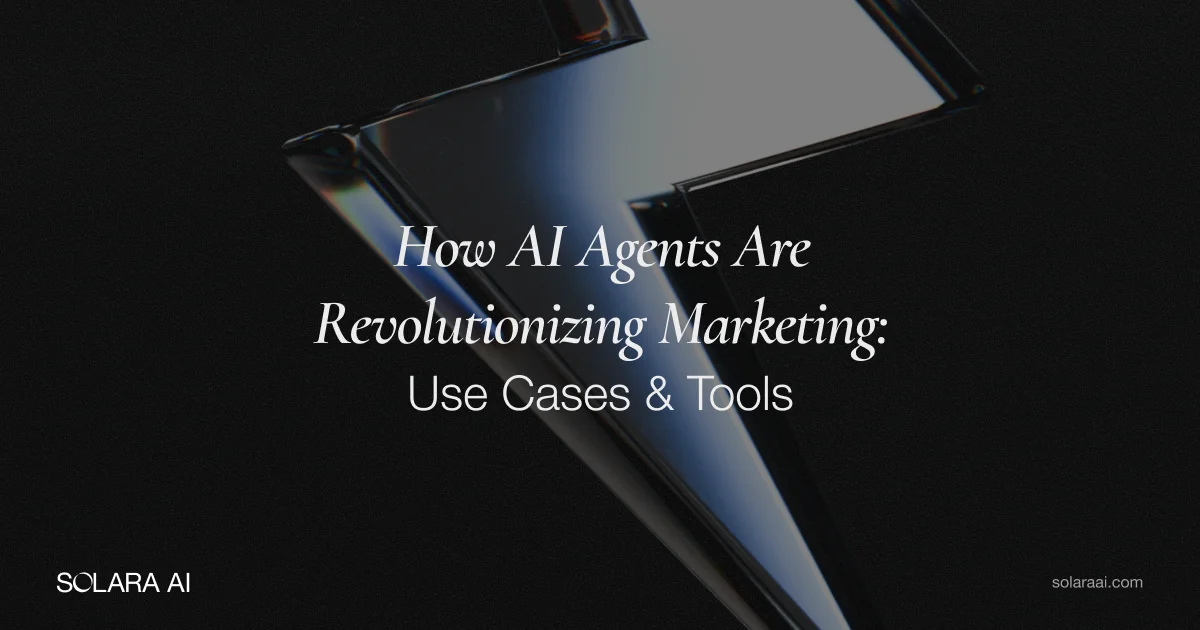 How AI Agents Are Revolutionizing Marketing: Use Cases & Tools